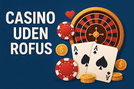 Spil Casino Online uden ROFUS - Din Guide til Spænding Spil Casino Online uden ROFUS - Din Guide til Spænding